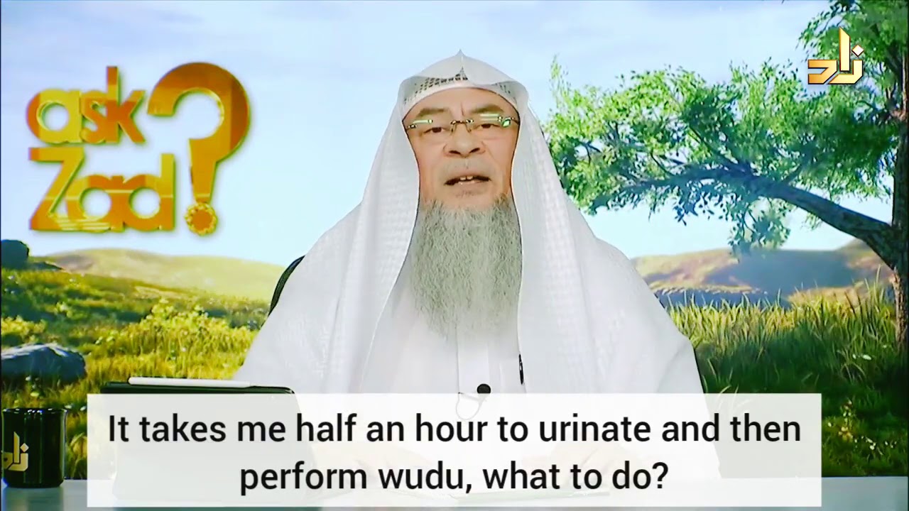 It takes me half an hour to urinate and then perform wudu, what do I do? - Assim al hakeem