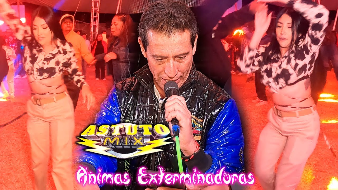 🔴 LAS ANIMAS EXTERMINADORAS 2026 | ASTUTO MIX - EL DAXTHA HGO ACTOPAN 🔴