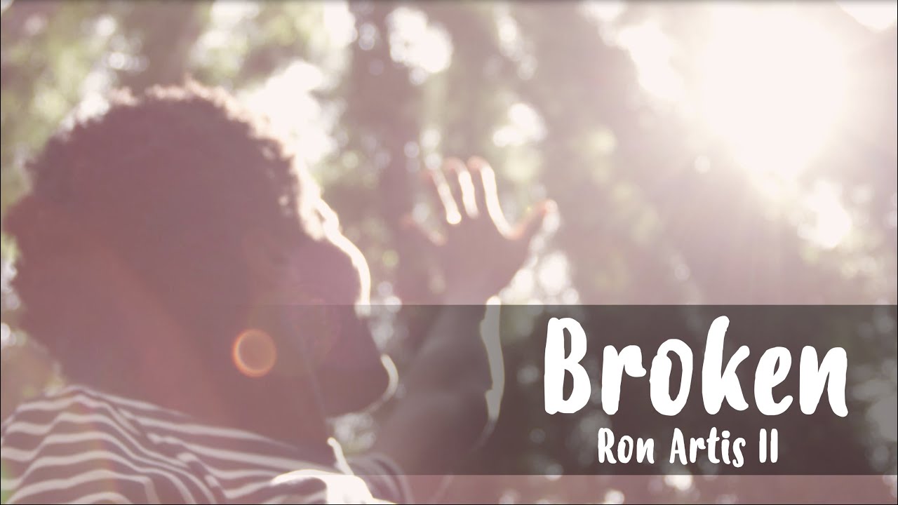 Ron Artis II - Broken