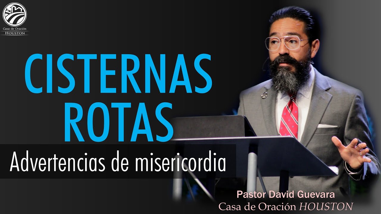 David Guevara | Cisternas rotas: Advertencias de misericordia | 06/15/25