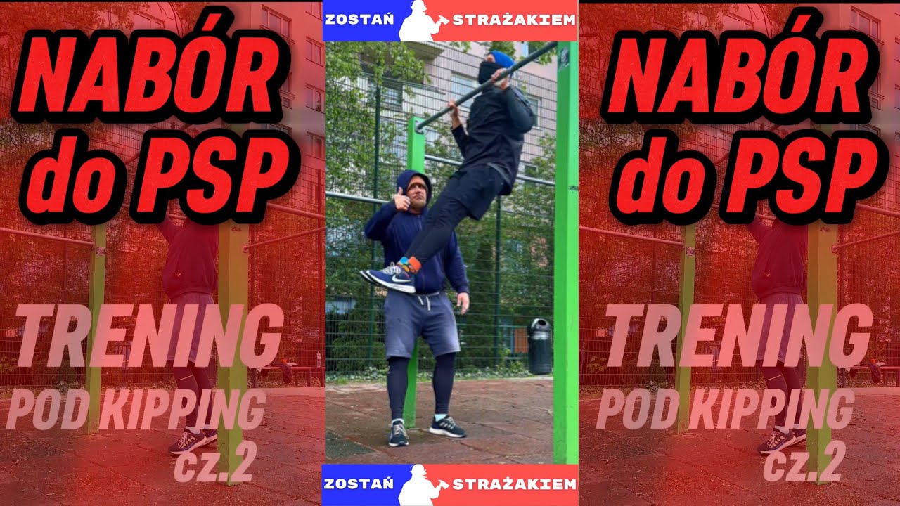 Trening #PODCIĄGANIE metodą „KIPPING” - Nabór⛳️🏃🏻‍♂️⛳️ do PSP🚒 cz.2/2