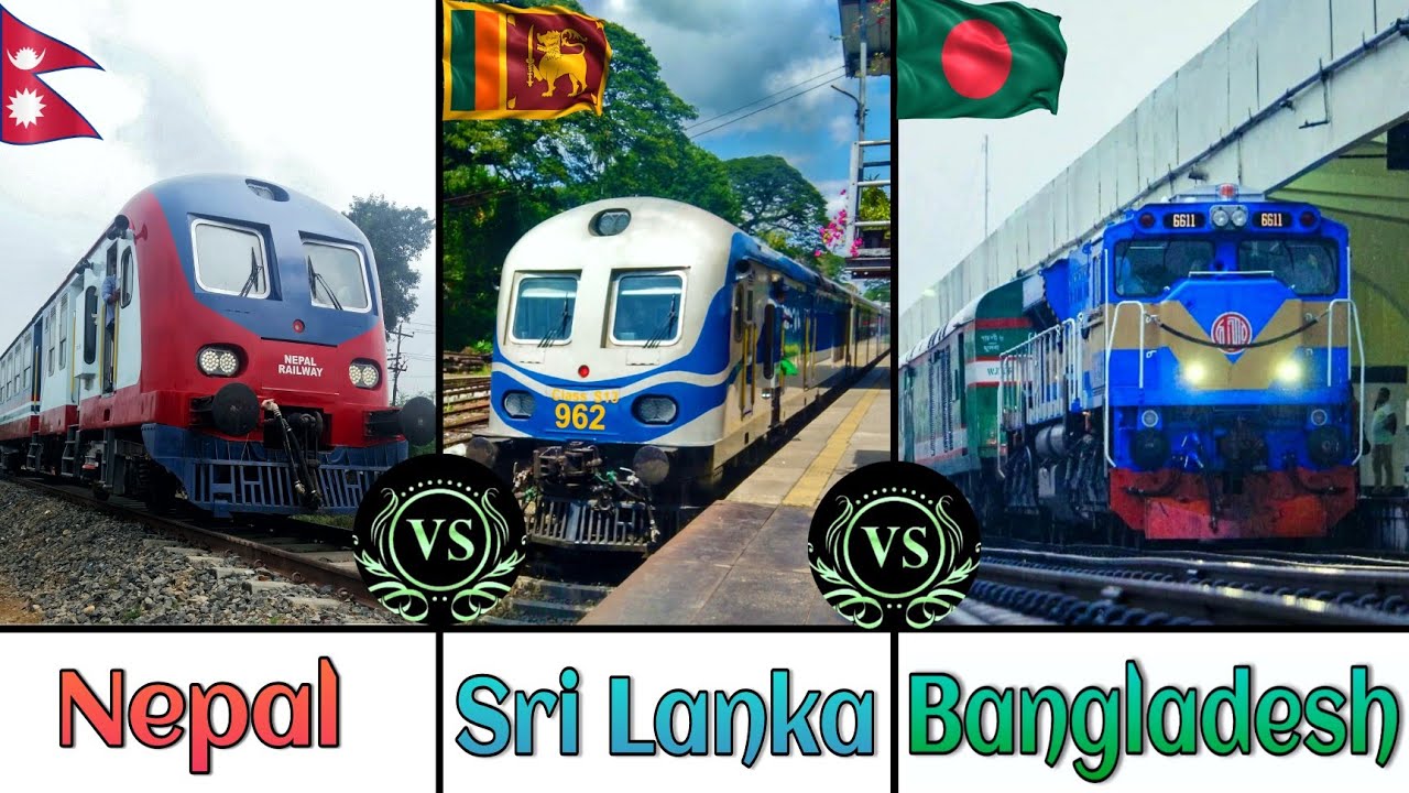 BANGLADESH RAILWAYS Vs SRI LANKAN RAILWAYS Vs NEPAL RAILWAYS Comparison in 2023 || Triple Comparison