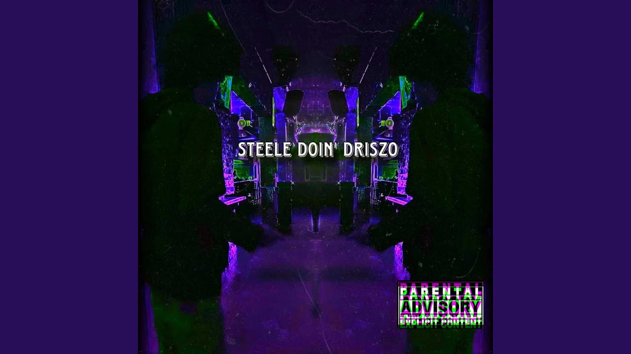 Steele doin driszo