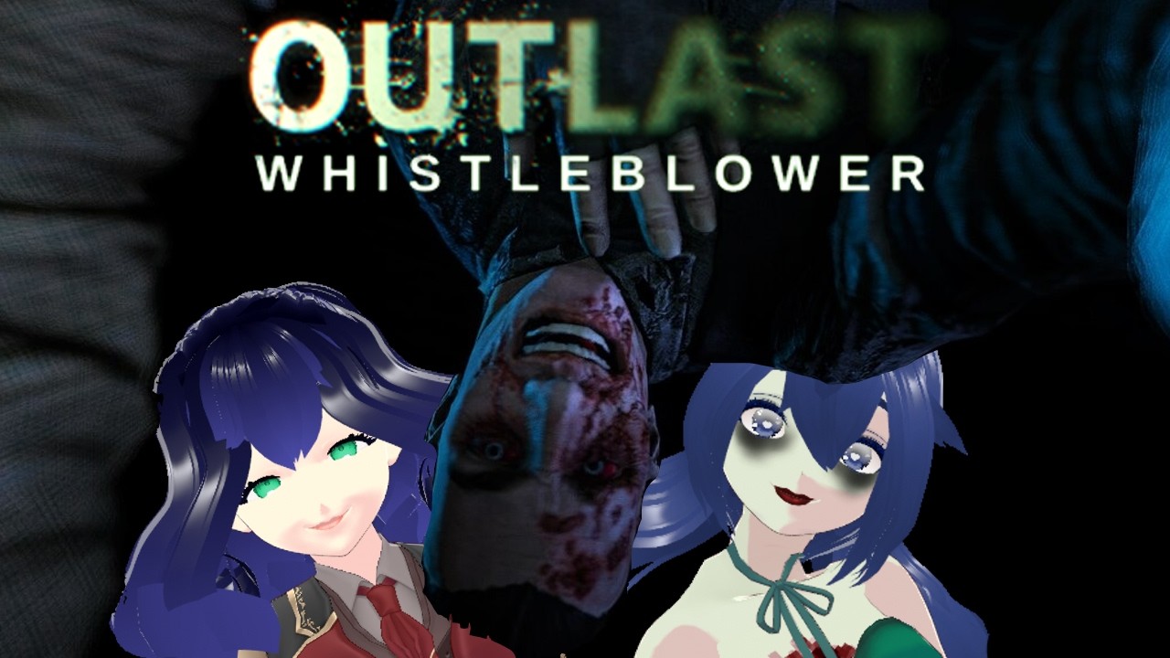 Outlast: Whistle-blower but I slowly get hammered [full DLC]