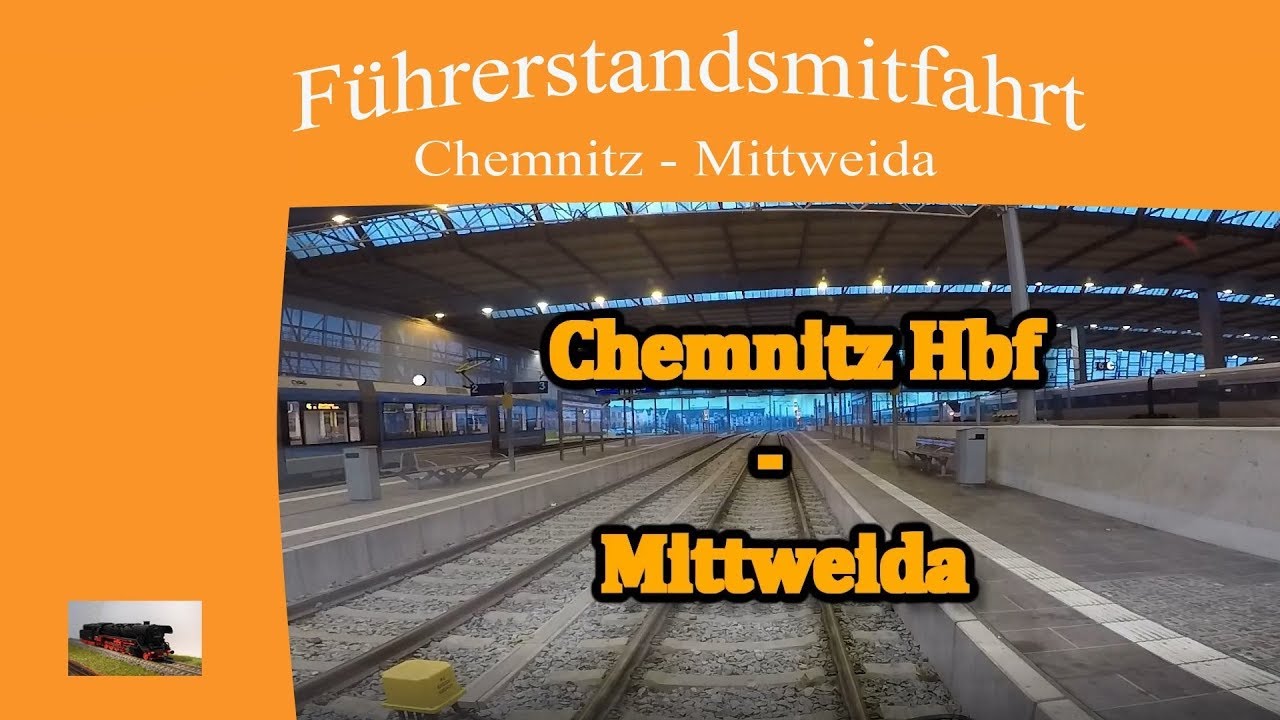 Führerstandsmitfahrt Linie C14 von Chemnitz Hbf nach Mittweida