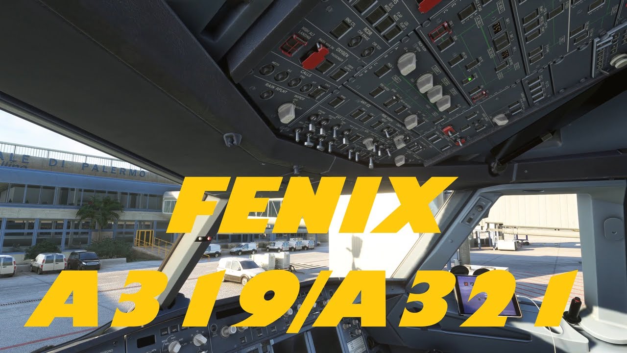 MSFS: Fenix A319 e A321. L'espansione che mancava!