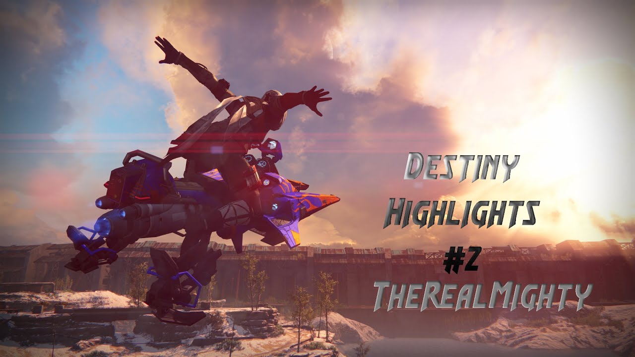 Destiny Highlight #2