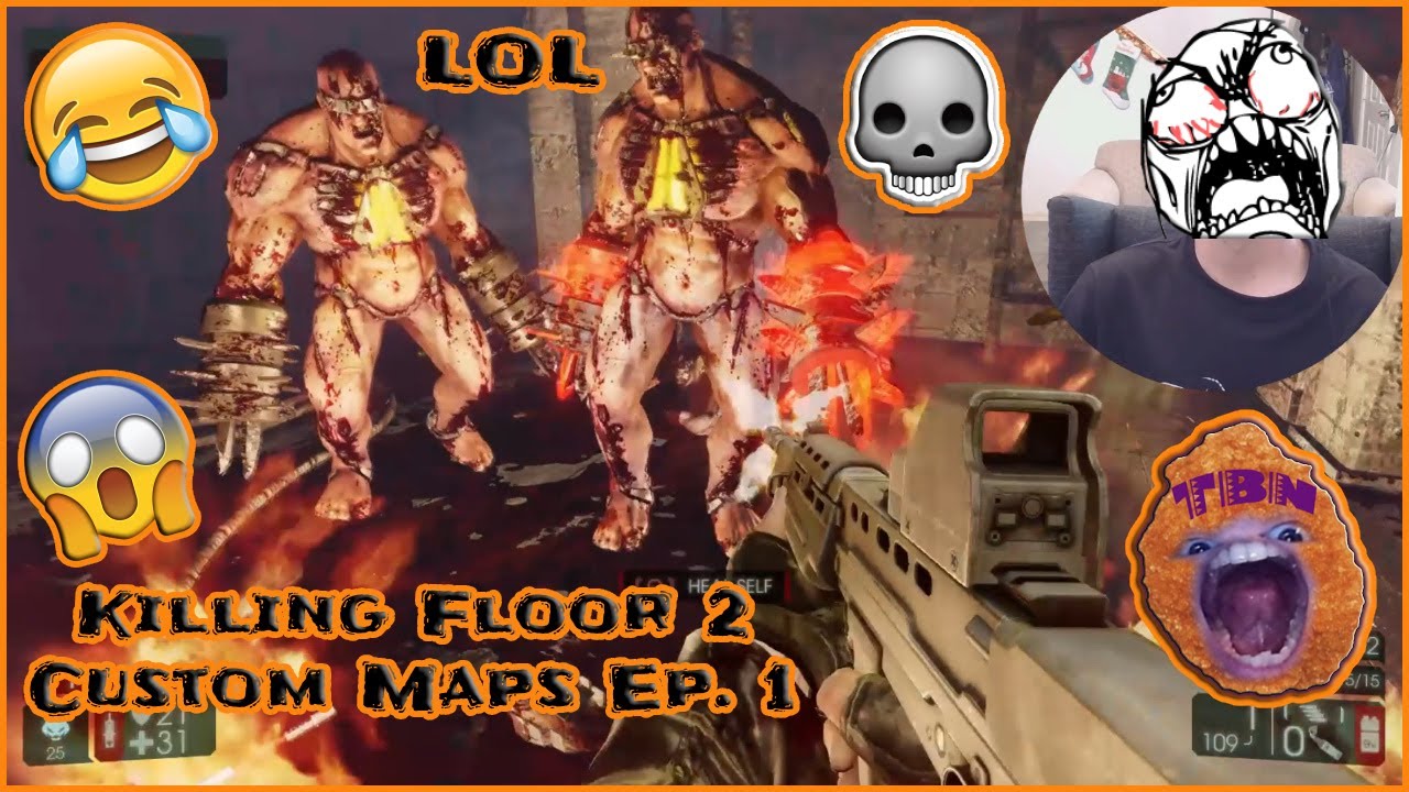 Killing Floor 2 Custom Maps - Ep. 1 #funny #gaming #fps #zombies #gamer #action #mods #videogames