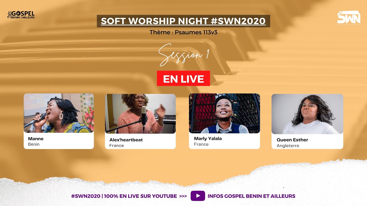 Live Session 1 | Soft Worship Night #SWN2020 | Manne, Marly Yalala, Alex'heartbeat, Esther Queen