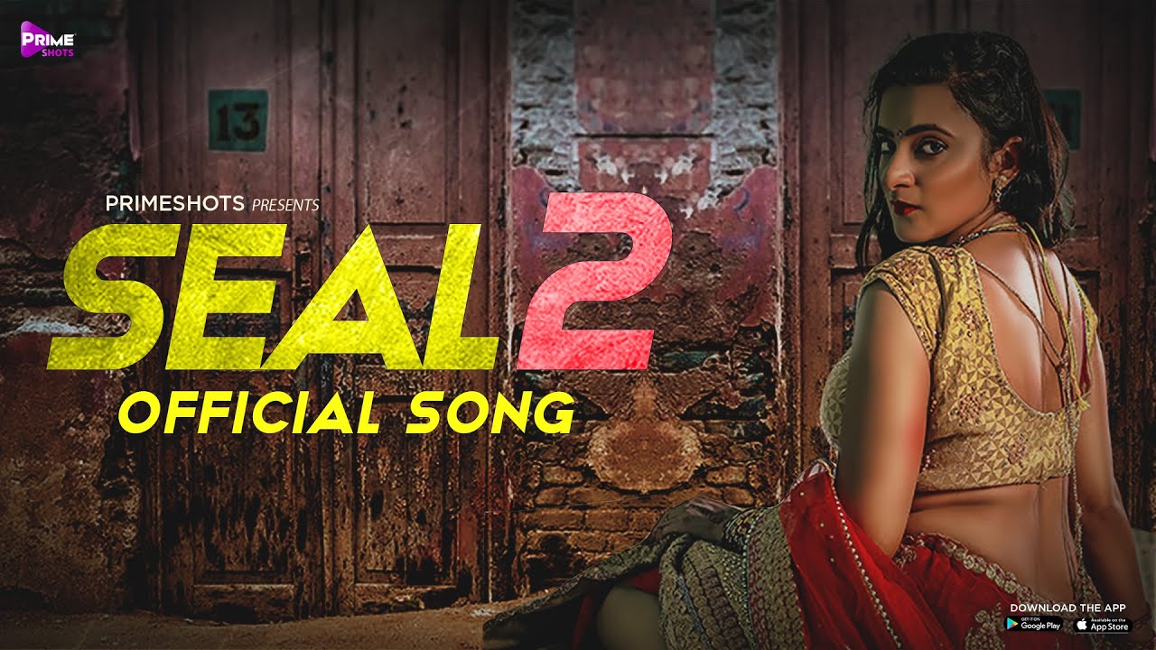 Seal 2 Official Song | PrimeShots