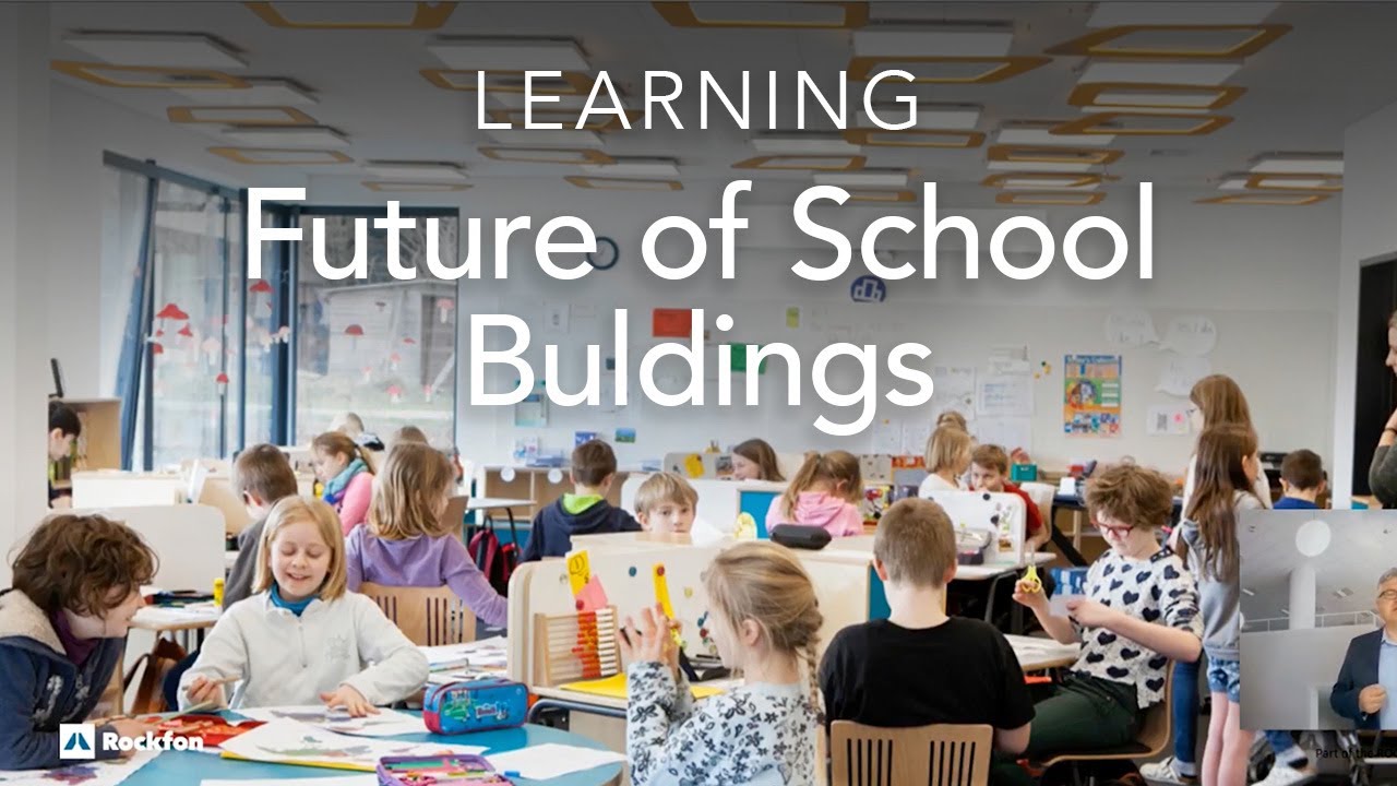 Shaping the future of school buildings | Learning