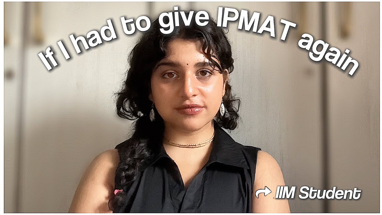 If i had to give IPMAT again ! For droppers and 11th-12th students 🪐