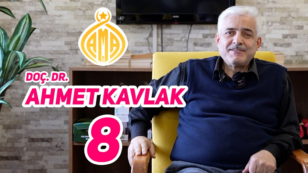Doç. Dr. Ahmet KAVLAK 8 - Anadolu Medeniyet Akademisi 29