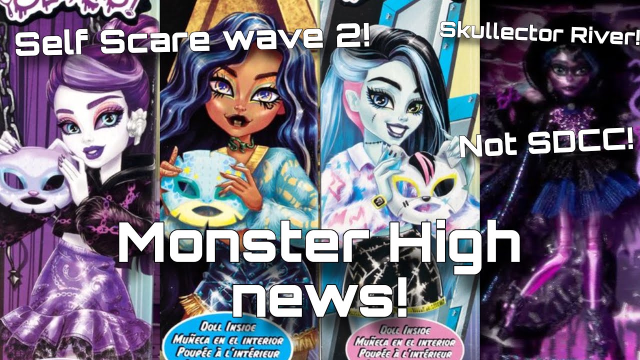 MONSTER HIGH NEWS! Self Scare Secrets wave 2 artwork revealed + Skullector River Styxx updates!