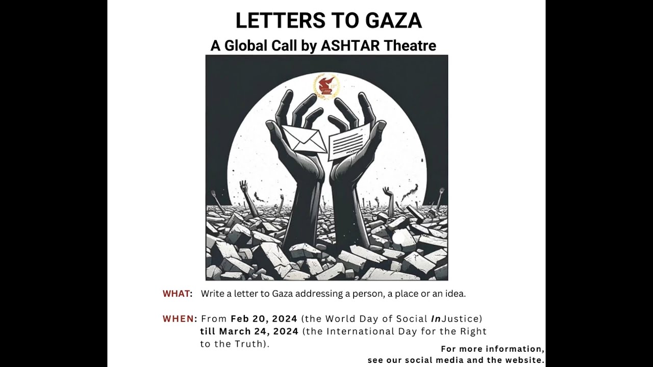 22: Letters to Gaza by ASHTAR Theater with 24 Hours for Palestine on Sunday 21 July 2024