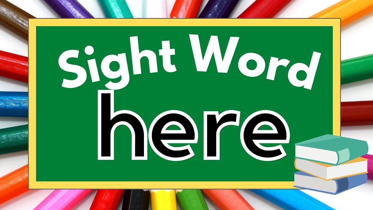 Here Sight Word - Distant Learning - Kindergarten