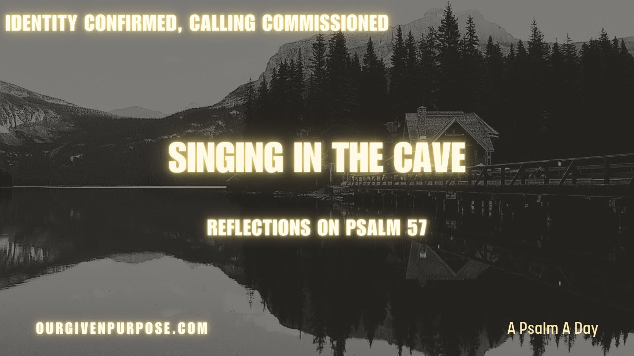 Day 256 Singing in the Cave