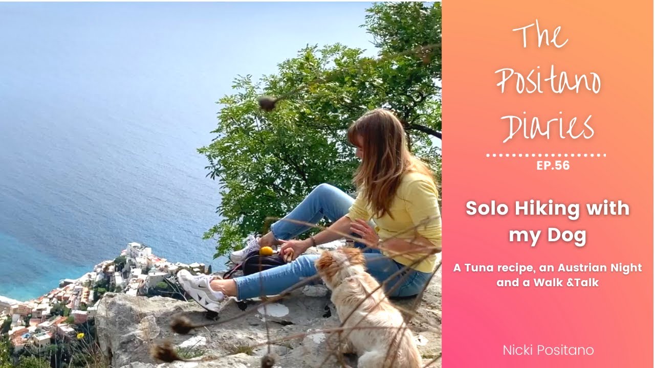 HIKING WITH HOLLY! | Austrian dress and a Tuna recipe| The Positano Diaries Ep56