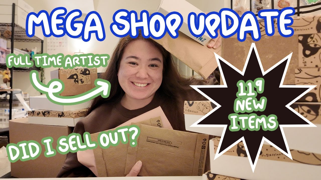 MEGA SHOP UPDATE: Did I Sell Out? Pack Orders & YIP YAP | Single Sploot | Full Time Artist