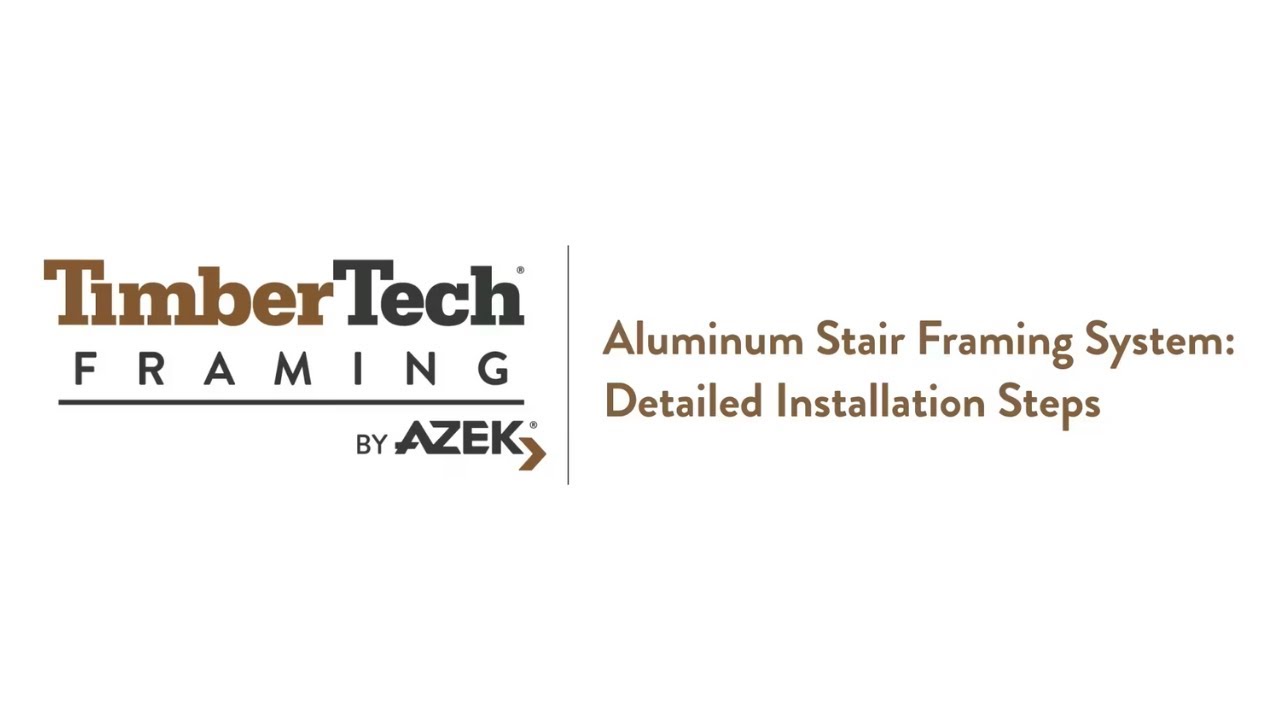 TimberTech Aluminum Stairs Framing System Detailed Installation
