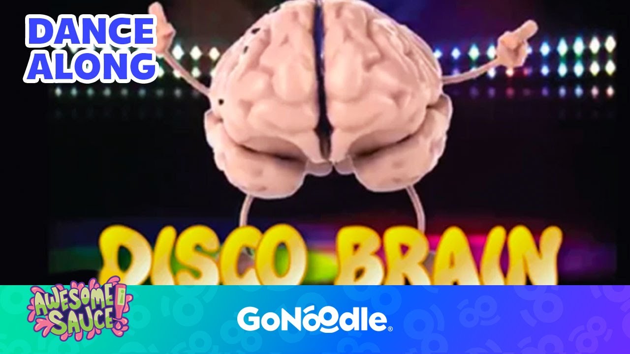 Disco Brain - Awesome Sauce | Activities For Kids | Dance Along | GoNoodle