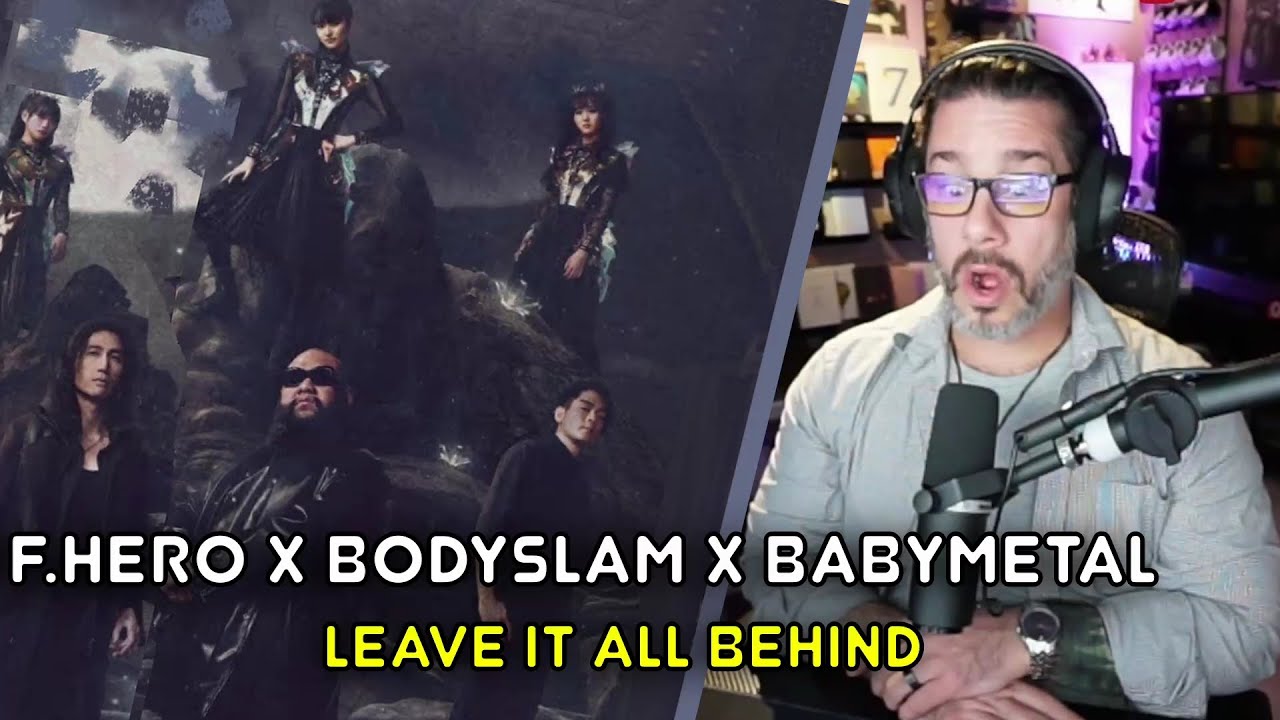 Реакция режиссера – клип F.HERO x BODYSLAM x BABYMETAL – «LEAVE IT ALL BEHIND»