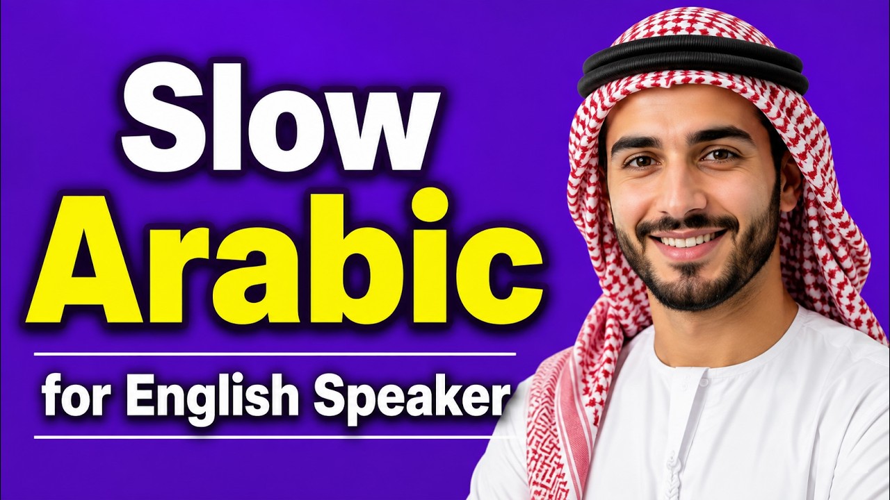 Slow Arabic for English Speaker