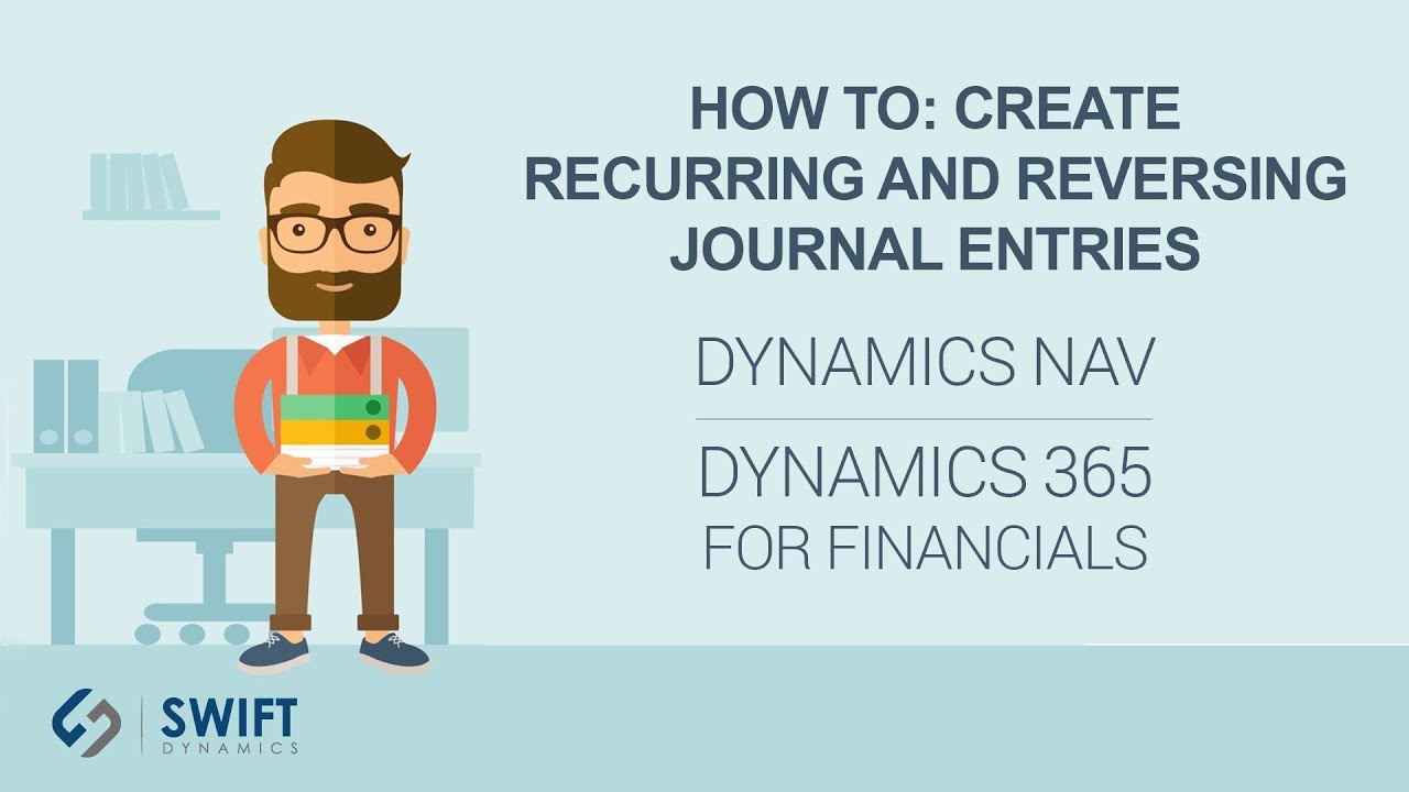 How To: Create Recurring and Reversing Journal Entries in Dynamics NAV