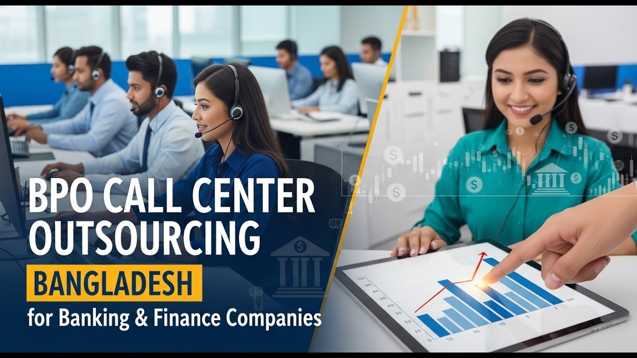 BPO Call Center Outsourcing in Bangladesh for Banking & Finance Companies