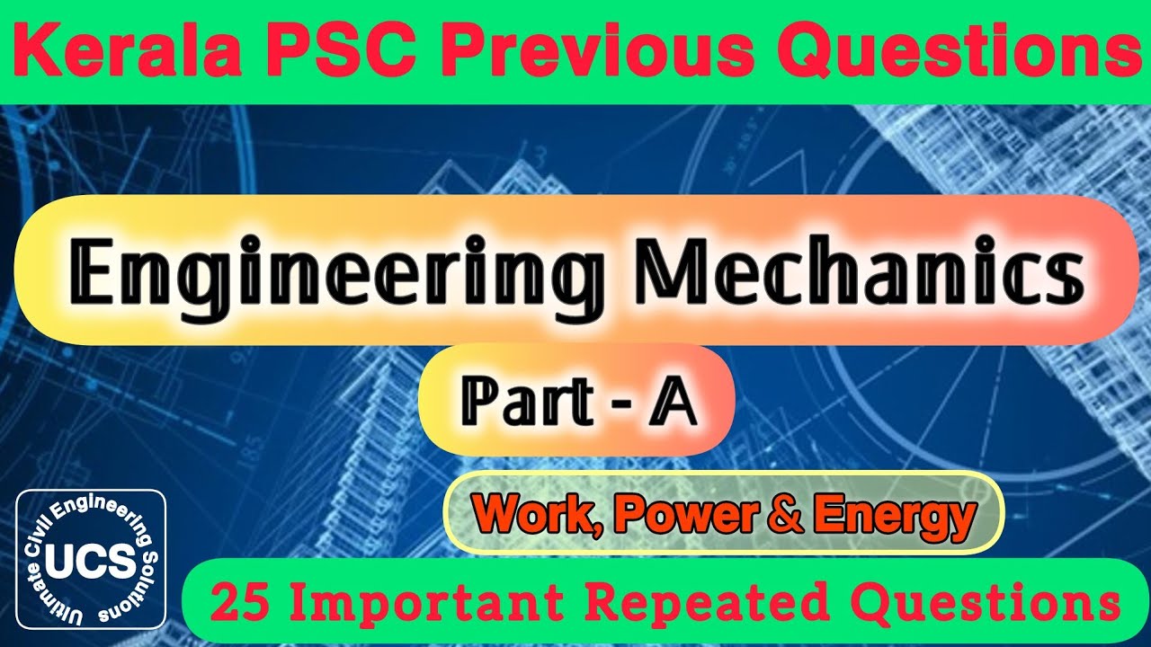 𝗞𝗲𝗿𝗮𝗹𝗮 𝗣𝗦𝗖 𝗣𝗿𝗲𝘃𝗶𝗼𝘂𝘀 𝗬𝗲𝗮𝗿 𝗤𝘂𝗲𝘀𝘁𝗶𝗼𝗻𝘀 & 𝗔𝗻𝘀𝘄𝗲𝗿𝘀 | 𝗘𝗻𝗴𝗶𝗻𝗲𝗲𝗿𝗶𝗻𝗴 𝗠𝗲𝗰𝗵𝗮𝗻𝗶𝗰𝘀- 𝗪𝗼𝗿𝗸, 𝗣𝗼𝘄𝗲𝗿&𝗘𝗻𝗲𝗿𝗴𝘆 | 𝗣𝗮𝗿𝘁- 𝗔 |