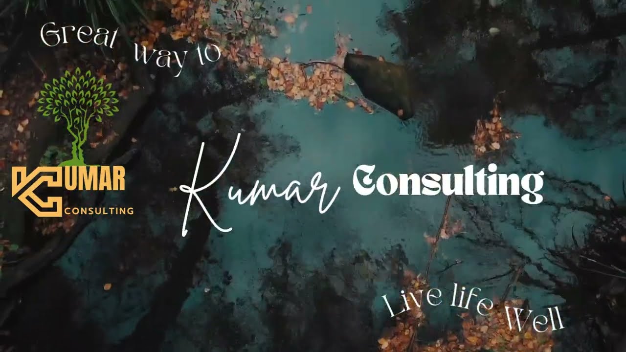 Kumar Consulting You tube Intro