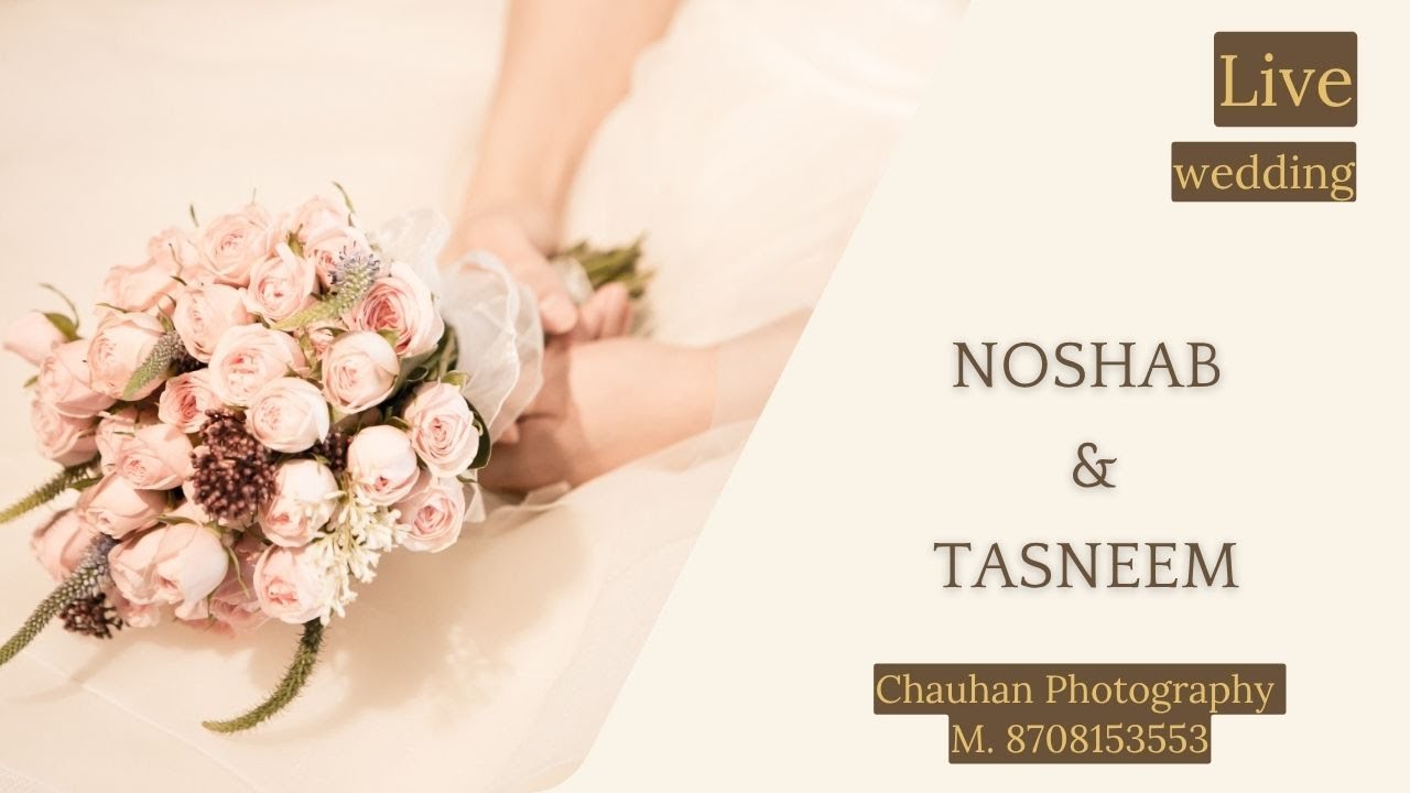🔴LIVE : RECEPTION CEREMONY || NOSHAB 💞 TASNEEM || LIVE BY : CHAUHAN PHOTOGRAPHY KAITHAL / 8708153553