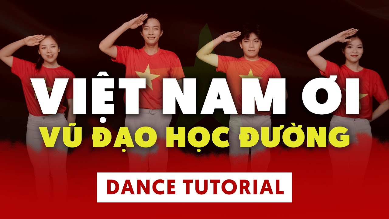Hướng dẫn nhảy VIỆT NAM ƠI - MINH BETA | Vũ Đạo Học Đường - Dance Tutorial