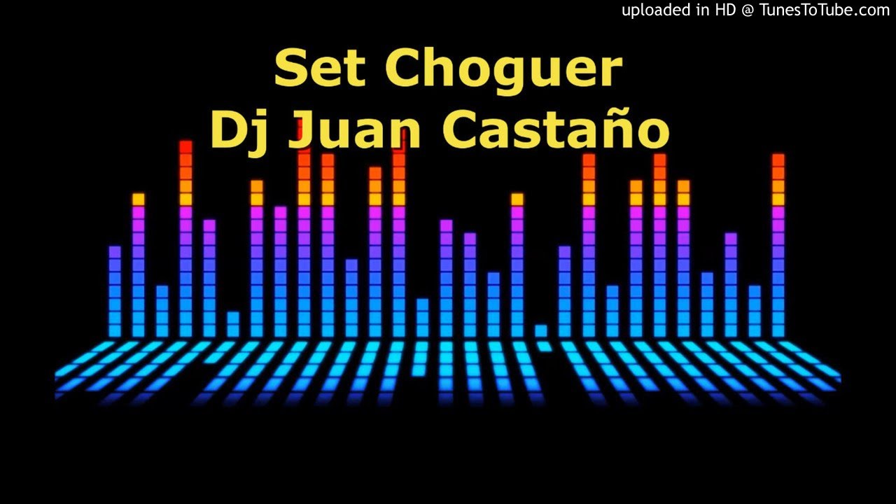 SET CHOGUER -DJ JUAN CASTA&Ntilde;O 2021