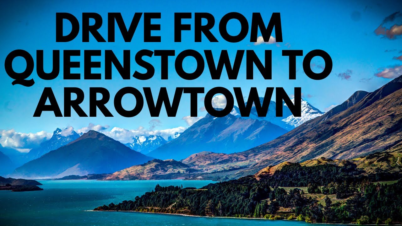 Drive From Queenstown to Arrowtown, New Zealand | South island