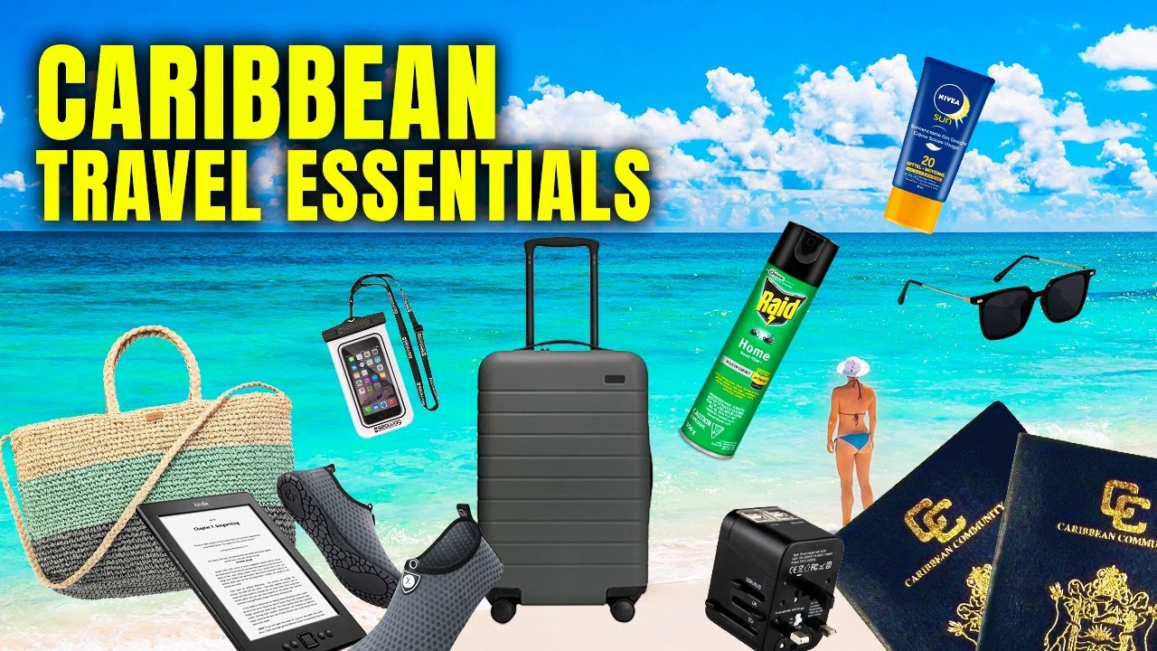 15 Must-Have Travel Essentials When Vacationing In The Caribbean