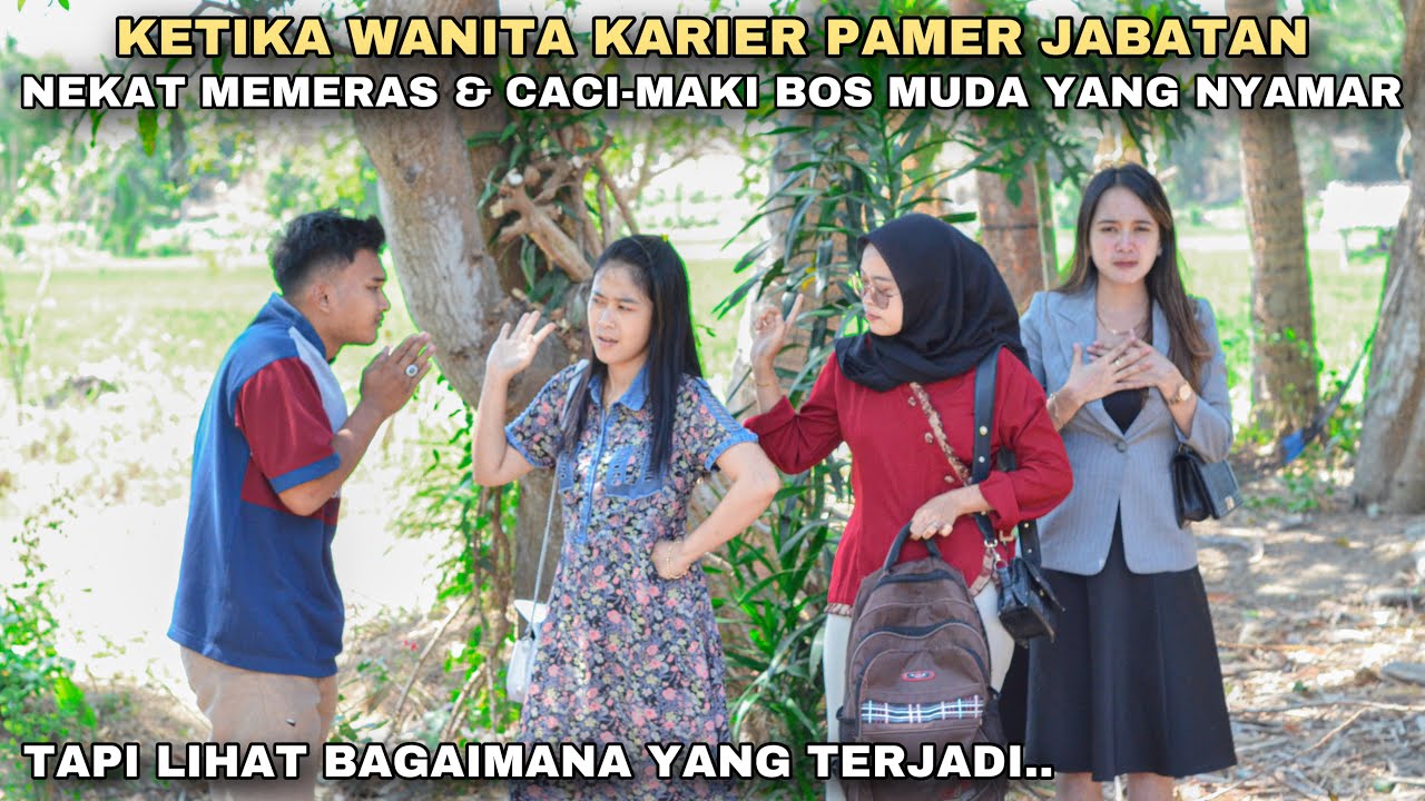 KETIKA WANITA KARIER PAMER JABATAN NEKAT MEMERAS & CACI-MAKI BOS MUDA YANG NYAMAR!! tapi ternyata..