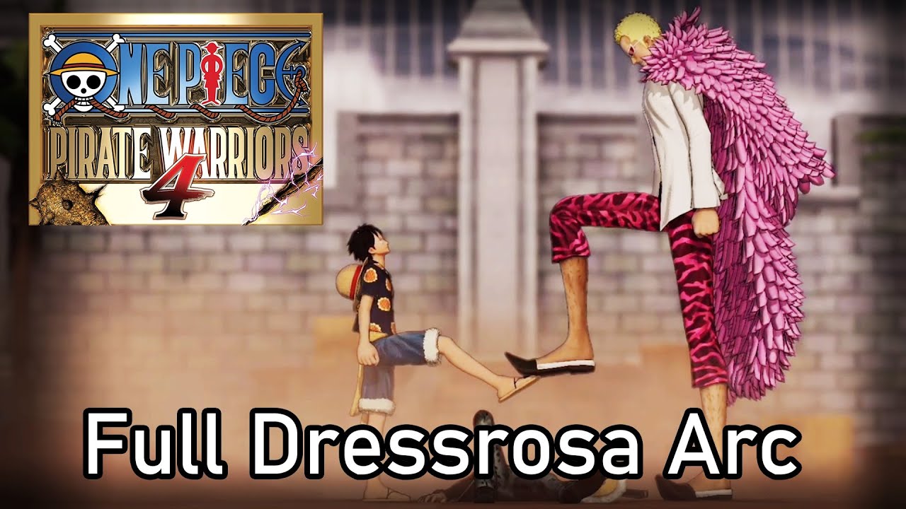 Full Dressrosa Story Arc Gameplay | One Piece Pirate Warriors 4 (PS4 PRO)