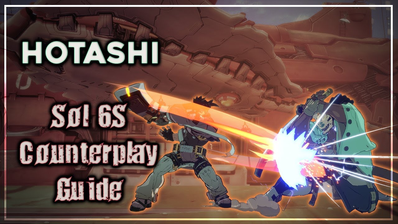 Nagoriyuki vs Sol 6S Counterplay Guide (ver1.03)