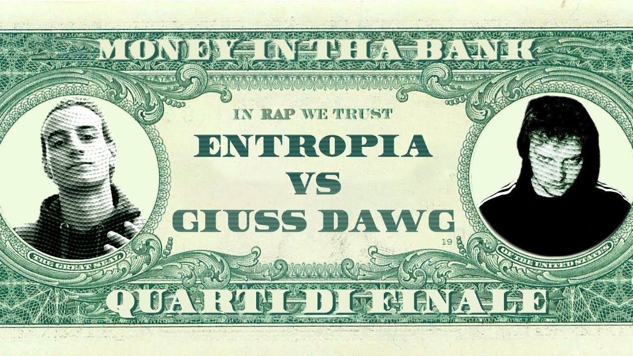 MONEY IN THA BANK - Entropia vs Giuss Dawg - Quarti di Finale