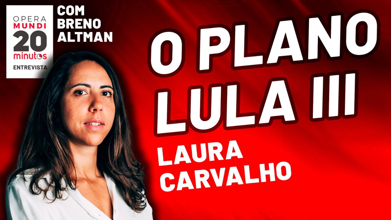 Laura Carvalho - Brasil tem estratégia de desenvolvimento? - programa 20 Minutos