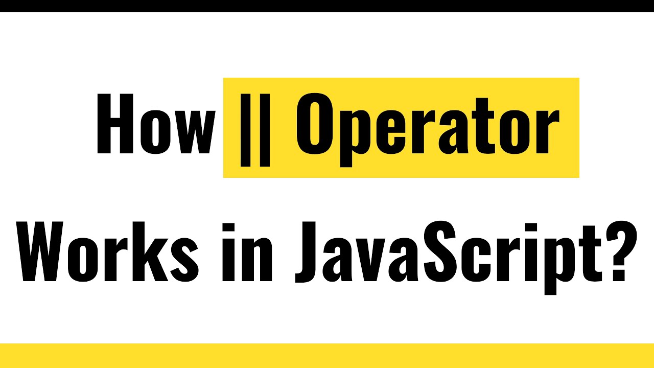 ✅ JavaScript Operator | JavaScript OR operator  | Handle Multiple Conditions in JavaScript