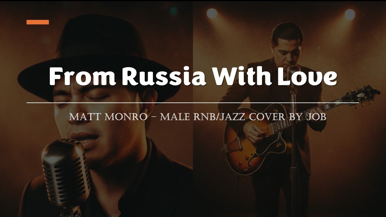 From Russia With Love - Matt Monro - Male RNB/Jazz Cover (Lyric Video)