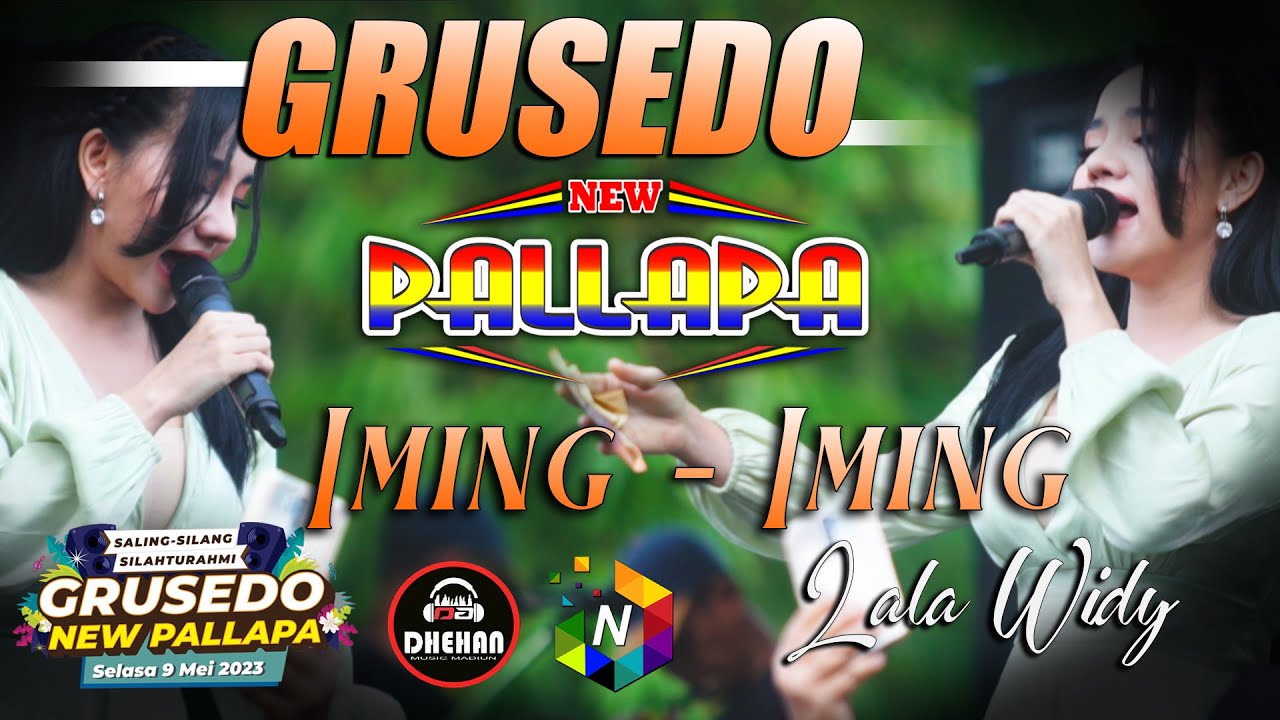IMING IMING - LALA WIDY NEW PALLAPA - GRUSEDO 2023 - DHEHAN Audio