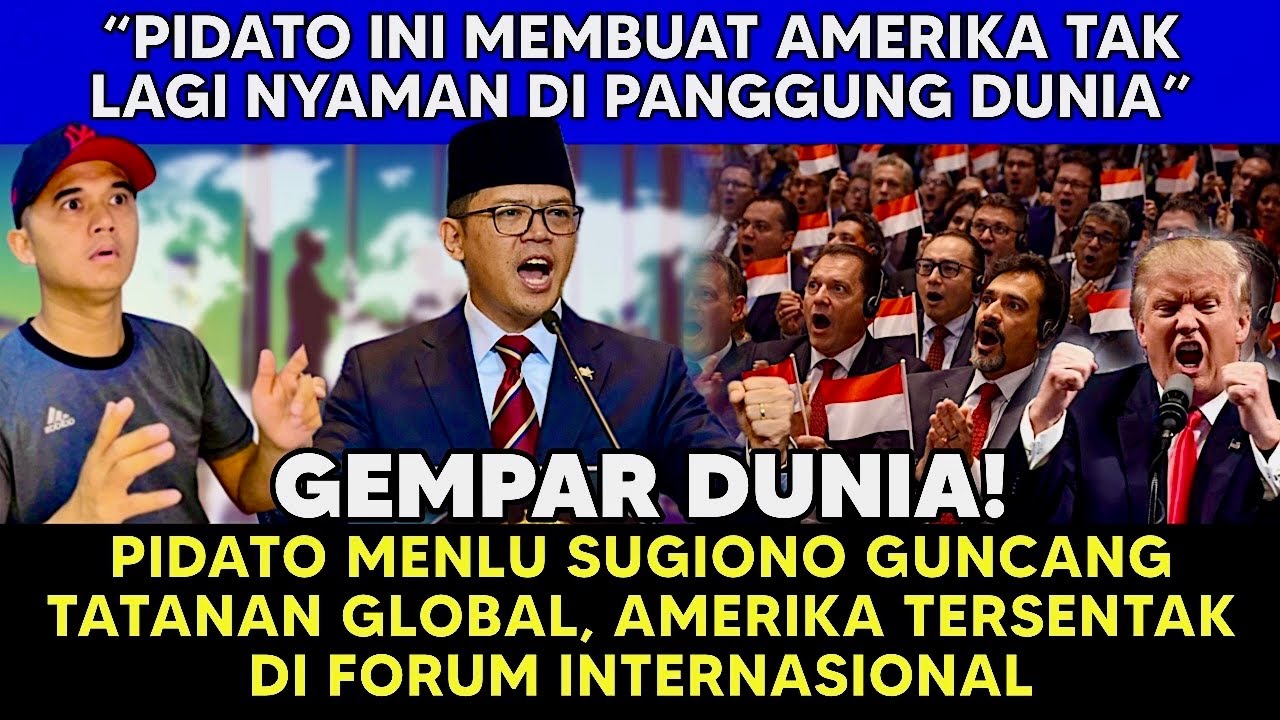 GEMPAR! MENLU SUGIONO BIKIN MEDIA ASING TERDIAM—AMERIKA DISENGGOL DEPAN PEMIMPIN DUNIA #sugiono 