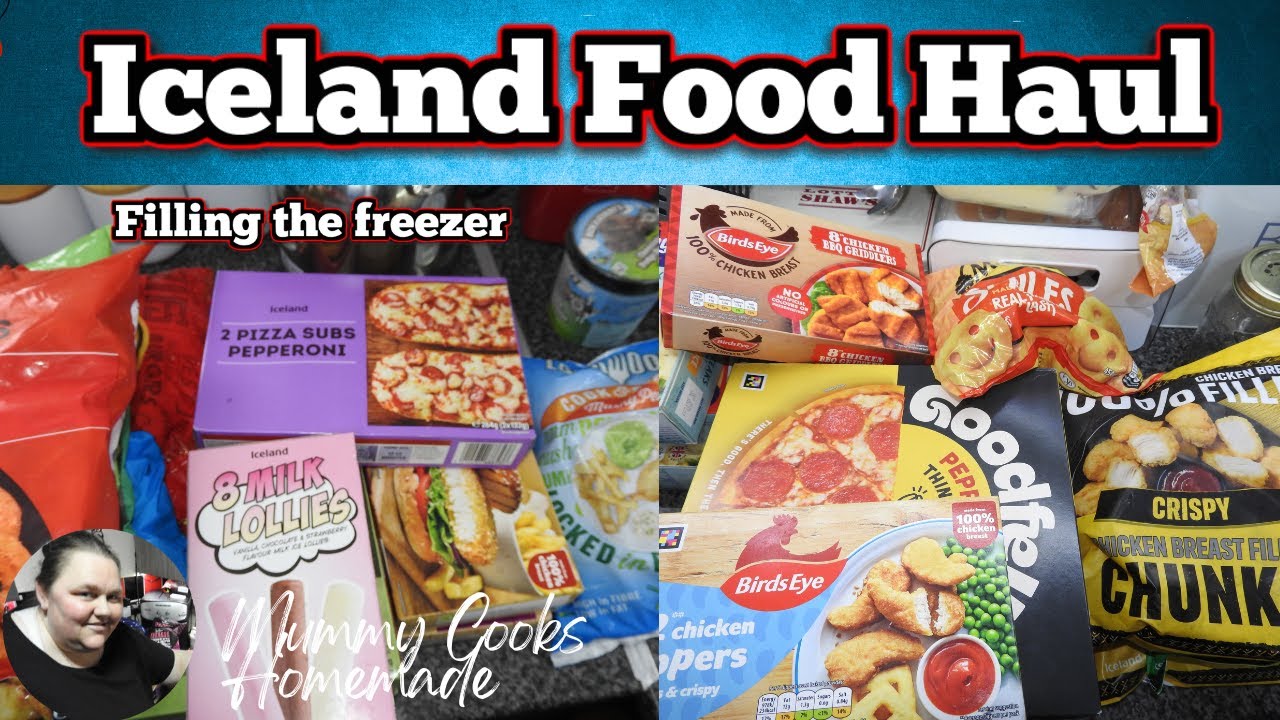 Is Iceland Food Worth It for a Big Freezer? Iceland Haul