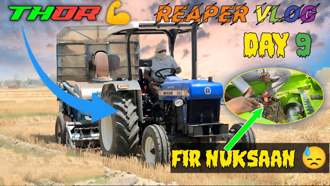आज फिर जोक तोड़ दी😢। फिर भी बनाई 30 ट्रॉली। Thor Testing In reaper। VIKRAM THUA।  new holland 3630