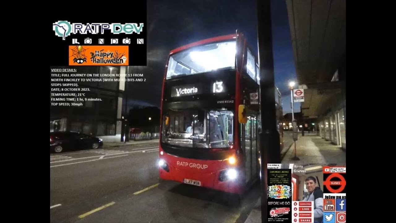 FULL NIGHT TIME JOURNEY ON THE LONDON ROUTE BUS 13 FROM NORTH FINCHLEY TO VICTORIA STN! 9.10.2023