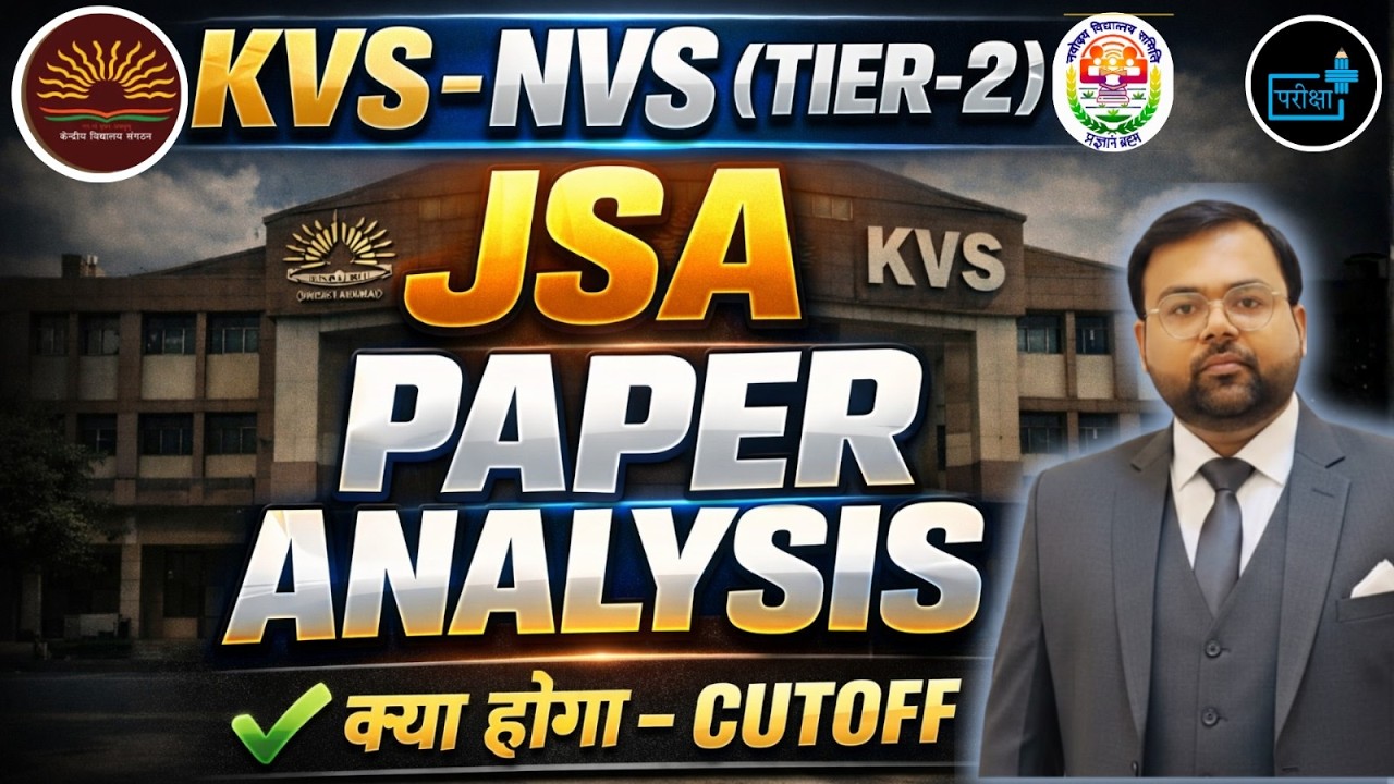 KVS NVS Tier-2 JSA Paper Analysis🔥 Full Review, Expected Cutoff, JSA Paper Easy Ya Tough? #KVSNVSJSA
