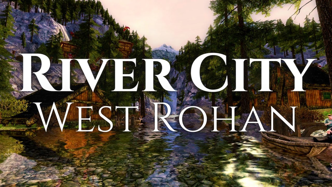 LOTRO | Westfold River Town | Grimslade